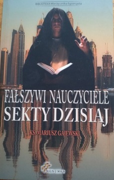 Fałszywi nauczyciele Sekty dzisiaj Mariusz Gajewski