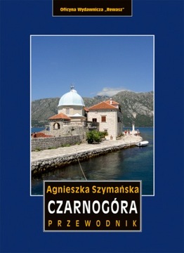 Czarnogóra. Przewodnik. Wyd. 2020