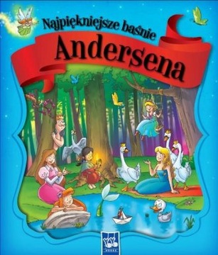Najpiękniejsze baśnie Andersena Hans Christian Andersen