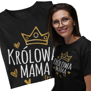 Koszulka dla Mamy Super Prezent na Święta na Dzień Matki Królowa Mama M