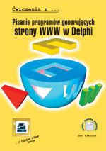 Ćwiczenia z Pisanie programów strony WWW w Delphi