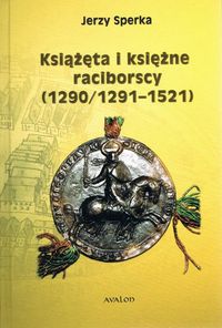 Książęta i księżne raciborscy Jerzy Sperka