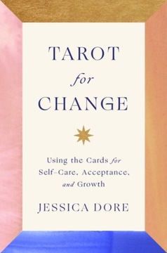 Tarot For Change: Using the Cards for Transformati