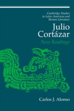 Julio Cortazar: New Readings PRACA ZBIOROWA