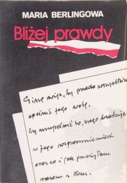 BLIŻEJ PRAWDY, Maria Berlingowa