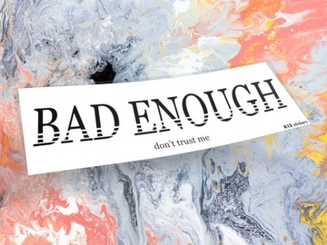 Naklejka K13 + BAD ENOUGH 20 x 6,5 cm drift slap #2