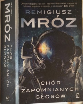 CHÓR ZAPOMNIANYCH GŁOSÓW REMIGIUSZ MRÓZ