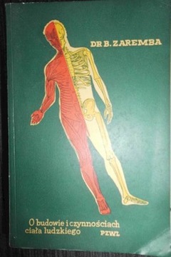O budowie i czynnościach ciała ludzkiego - Zaremba