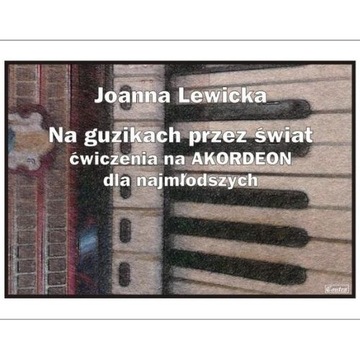 ĆWICZENIA NA AKORDEON GUZIKOWY DLA DZIECI Lewicka