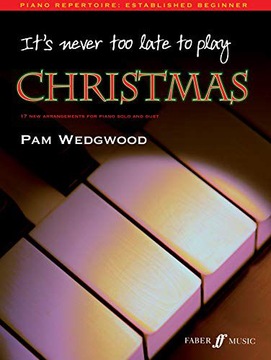 ITS NEVER TOO LATE TO PLAY CHRISTMAS - Pam Wedgwood [KSIĄŻKA]