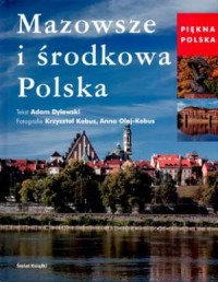 Mazowsze i środkowa Polska Adam Dylewski