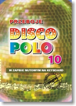 Nuty PRZEBOJE DISCO POLO cz. 10.