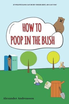 Andreasson, AlexanderHow to Poop in the Bush