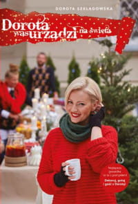 DOROTA WAS URZĄDZI NA ŚWIĘTA