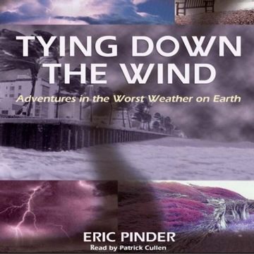 Tying Down the Wind - Pinder, Eric AUDIOBOOK