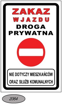 Tabliczka Znak Zakaz Wjazdu Droga Prywatna Trwała Sztywna płyta kompozytowa
