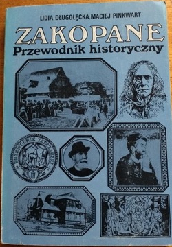 Zakopane przewodnik historyczny L. Długołęcka