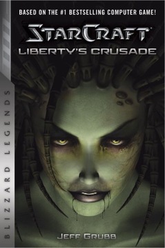 STARCRAFT: LIBERTY'S CRUSADE [KOMIKS]