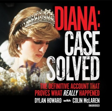 Diana: Case Solved - Howard, Dylan AUDIOBOOK