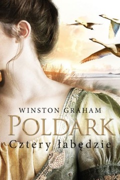 WINSTON GRAHAM - POLDARK TOM 6 - CZTERY ŁABĘDZIE