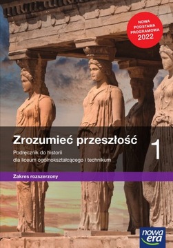 Zrozumieć przeszłość 1 LO PODRĘCZNIK rozszerzony
