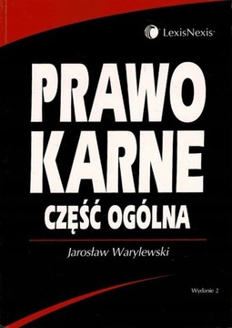 Prawo karne Część ogólna Jarosław Warylewski
