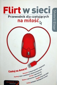 Flirt w sieci Przewodnik dla czatujących na miłość
