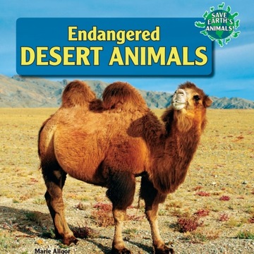 Endangered Desert Animals - Allgor, Marie