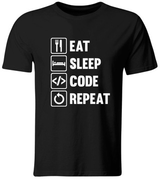 KOSZULKA EAT SLEEP CODE REPEAT. KOSZULKA DLA PROGRAMISTY, ROZ. S