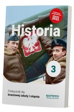 HISTORIA PODRĘCZNIK 3 SZKOŁA BRANŻOWA I STOPNIA EDYCJA 2024