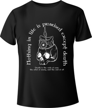 T-shirt "Nothing in life is promised excepted death" Czarny XXL
