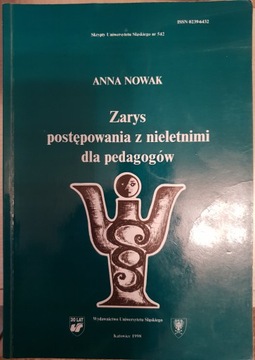 Zarys postępowania z nieletnimi dla pedagogówNowak