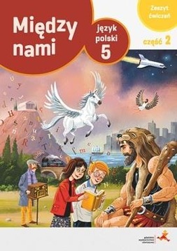 J. Polski GWO Między Nami 5 Zeszyt ćwiczeń część 2 wersja A