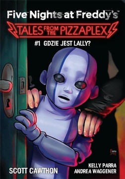 FIVE NIGHTS AT FREDDY'S TALES FROM THE PIZZAPLEX..