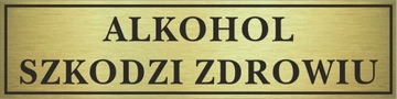 Tabliczka złota ALKO. SZKODZI ZDR. 14x3,5cm #139