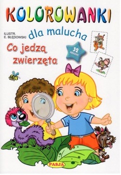 KOLOROWANKI DLA MALUCHA. CO JEDZĄ ZWIERZĘTA.