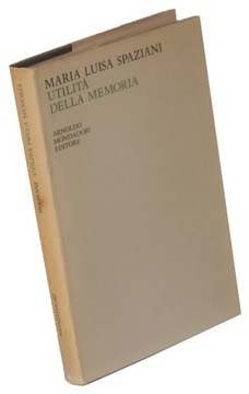Utilità della memoria Spaziani Maria L. AUTOGRAF