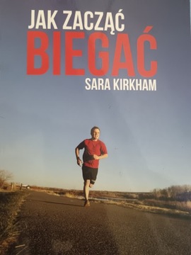 JAK ZACZĄĆ BIEGAĆ /KIRKHAM