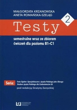 Testy semestralne wraz ze zbiorem ćwiczeń B1-C1