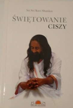 Świętowanie ciszy Sri Sri Ravi Shankar cel charytatywny