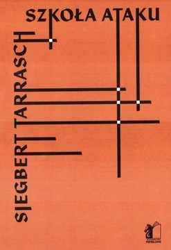 SZKOŁA ATAKU Siegbert Tarrasch