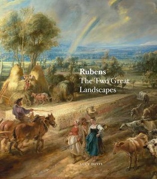 Rubens: The Two Great Landscapes - Lucy Davis