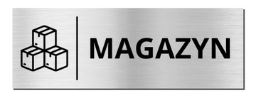 TABLICZKA NA DRZWI - MAGAZYN | piktogram | 20x7cm | srebrna