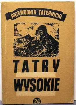 Tatry Wysokie. Przewodnik Taternicki. Część 24.