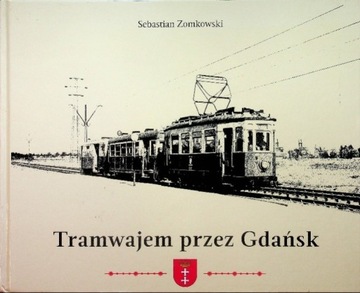 Tramwajem przez Gdańsk