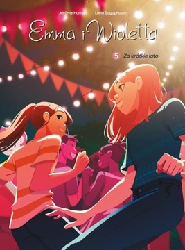 Emma i Wioletta Za krótkie lato Tom 5