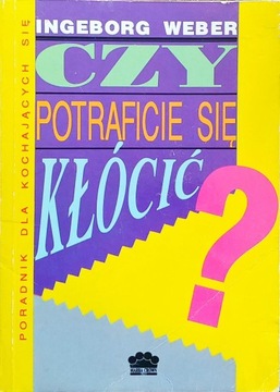 Czy potraficie się kłócić I. Weber