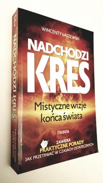 Nadchodzi kres Mistyczne wizje końca świata