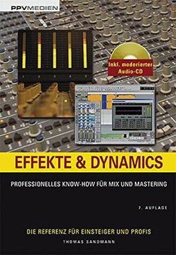 Effekte & Dynamics: Professionelles Know-how f