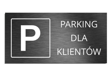 Tabliczka Parking dla klientów grafit 10x20cm